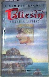 Taliesin 1 Ciclo Pendragón | 170228 | Lawhead, Stephen R.