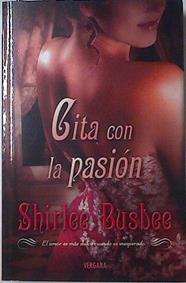 Cita con la pasión | 124383 | Busbee, Shirlee