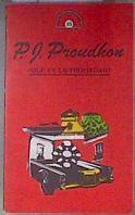 Qué es la propiedad? | 180722 | Proudhon, Pierre-Joseph