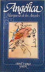 Angélica. Marquesa de los Angeles | 174903 | Golon, Anne y Serge
