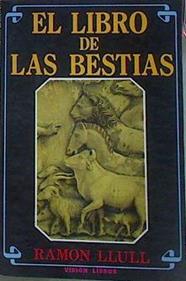 El libro de las bestias | 116145 | Ramón Llull, Beato