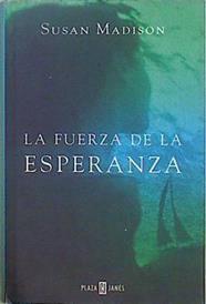 La fuerza de la esperanza | 147946 | James, Susan