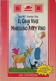 El Gran viaje de Marcelino pan y vino ( 2ª parte de Marcelino pan y vino ) | 126287 | Sánchez-Silva, José María/Goñi ( Ilustraciones)
