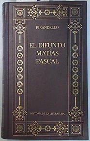 El difunto Matías Pascal | 70630 | Pirandello, Luigi