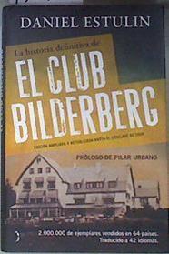 La historia definitiva del Club Bilderberg | 172922 | Estulin, Daniel (1966- )