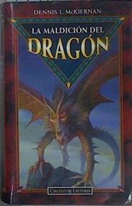 La maldición del dragón | 79376 | Mckiernan, Dennis L.