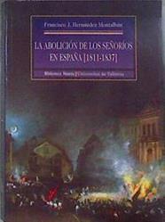 La abolición de los señoríos en España (1811-1837) | 182911 | Hernández Montalbán, Francisco