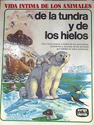 Vida íntima de los animales de la Tundra y de los Hielos | 116052 | Rinaldo D. D´Ami