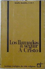 Los llamados a seguir a Cristo | 124402 | Serafin Matellan