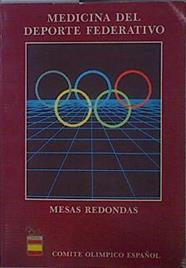 Medicina del deporte federativo Mesas redondas | 152610 | VVAA