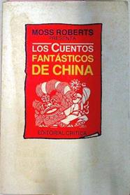 Los Cuentos Fantásticos De China | 49918 | Roberts Moss (Comp)