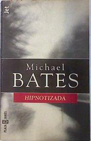Hipnotizada | 75081 | Bates, Michael
