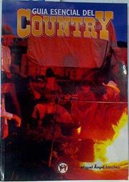 Guía esencial del country | 130251 | Sánchez Domínguez, Miguel Ángel