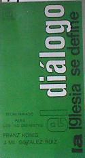 El dialogo la Iglesia se define | 175819 | Franz Konig
