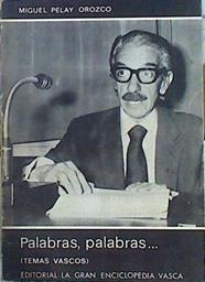 Palabras, Palabras (Temas Vascos) | 48507 | Pelay Orozco Miguel