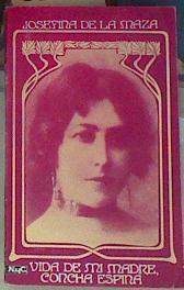 Vida de mi madre Concha Espina | 83087 | de la Maza, Josefina