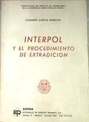 Interpol y el procedimiento de extradición | 94116 | García Barroso, Casimiro