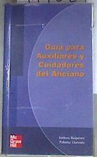 Guía para auxiliares y cuidadores del anciano fundamentos y oprocedimientos | 117829 | Ruipérez Cantera, Isidoro/Llorente, Paloma