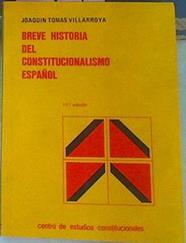 Breve Historia Del Constitucionalismo Español | 39704 | Tomas Villarroya Joa