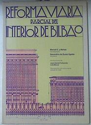 Reforma Viaria Parcial Del Interior De Bilbao | 67142 | Arquitecto, Secundino Zuazo de Ugalde/Concesionario, Manuel C y Mañas