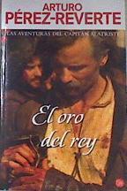 El Oro Del Rey | 27980 | Perez Reverte Arturo