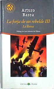 La llama La Forja de un rebelde III | 143705 | Barea, Arturo