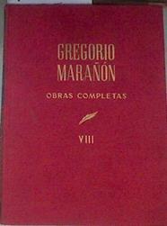 Obras completas Tomo VIII Ensayos | 177673 | Gregorio Marañon/Recopilación de textos y notas por Alfredo Judería/Introducción por Pedro Laín Entralgo