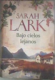 Bajo cielos lejanos | 183358 | Sarah Lark