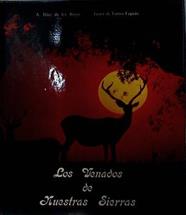 Los Venados de nuestras sierras | 100792 | Miguel Delibes de Castro ( Texto)/Juan de Aizpuru ( Texto)/Francisco León Jiménez ( Texto)/Antonio Díaz de los Reyes ( Fotografias )/Javier de Torres Faguás ( Fotografías)