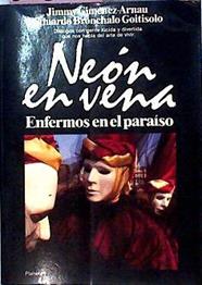 Neon En Vena. Enfermos En El Paraiso | 37346 | Gimenez Arnau-