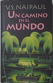 Un Camino En El Mundo ( Una Historia) | 12505 | Naipaul Vidiadhar S