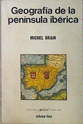 Geografía de la Península Ibérica | 136978 | Drain, Michel