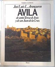 Avila de santa Teresa de Jesús y de san Juan de la Cruz | 125416 | Aranguren, José Luis L.