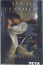 La guerrera | 172869 | Feather, Jane (1947- )