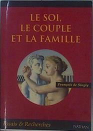 Le soi, la couple et la familie | 153211 | Singly, François de