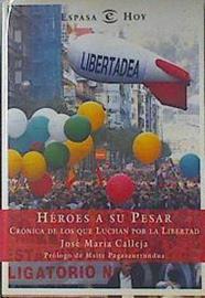 Héroes a su pesar | 106233 | Calleja, José María