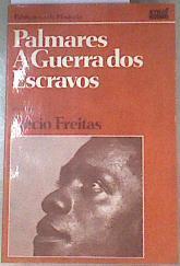 Palmares a Guerra dos Escravos | 179346 | Decio Freitas