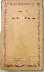 La Orestiada | 134111 | Esquilo