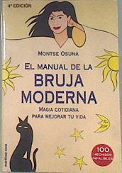 El manual de la bruja moderna 100 hechizos infalibles | 172375 | Osuna, Montse