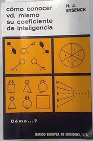 Cómo conocer vd. mismo su coficiente de inteligencia | 113731 | H.S. Eysenck