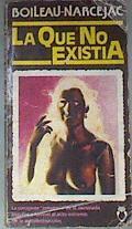 La que no existía | 176463 | Boileau, Pierre/Narcejac, Thomas
