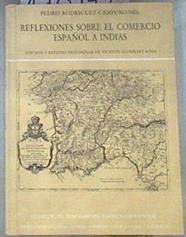 Reflexiones sobre el comercio español a Indias | 178772 | Rodríguez Campomanes, Pedro