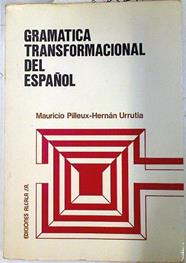 Gramática transformacional del español | 72790 | Pilleux, Mauricio/Urrutia, Hernán