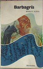 Barbagrís | 42414 | Aldiss Bryan W