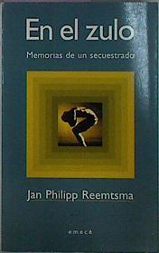 En El Zulo Memorias De Un Secuestrado | 25805 | Reemtsma Jan Philip