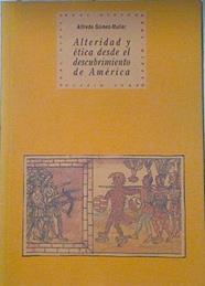 Alteridad y ética desde el descubrimiento de América | 121228 | Gómez-Muller, Alfredo