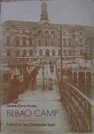 Bilbao Camp | 18471 | Elorza Arrieta German/Prologo:Julian Echevarria ( Camaron)