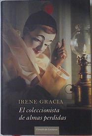 El coleccionista de almas perdidas | 101768 | Gracia Alonso, Irene