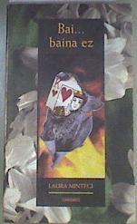 Bai...baina ez | 170122 | Mintegui Lakarra, Laura