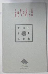 Thriller | 89281 | Blanco, José Antonio
